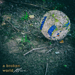 A Broken World
