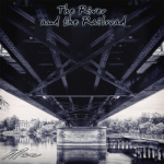 The River and the Railroad